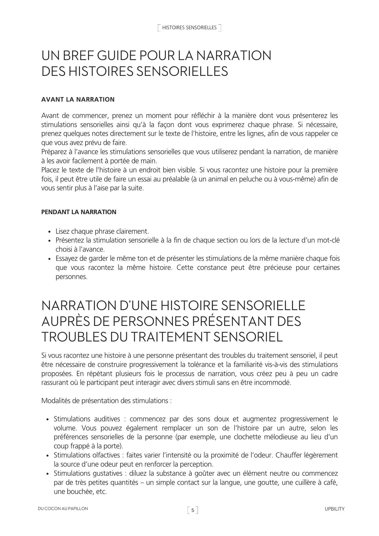Histoires Sensorielles | Du cocon au papillon