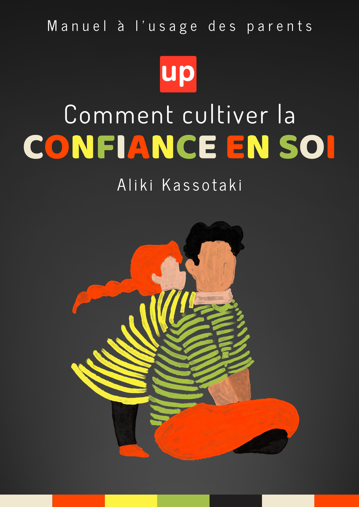 Comment cultiver la confiance en soi | Manuel à l’usage des parents