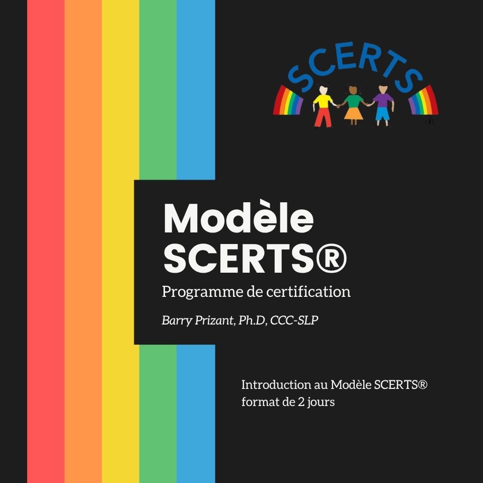 FORMATION EN LIGNE | Introduction au Modèle SCERTS® - Programme de certification