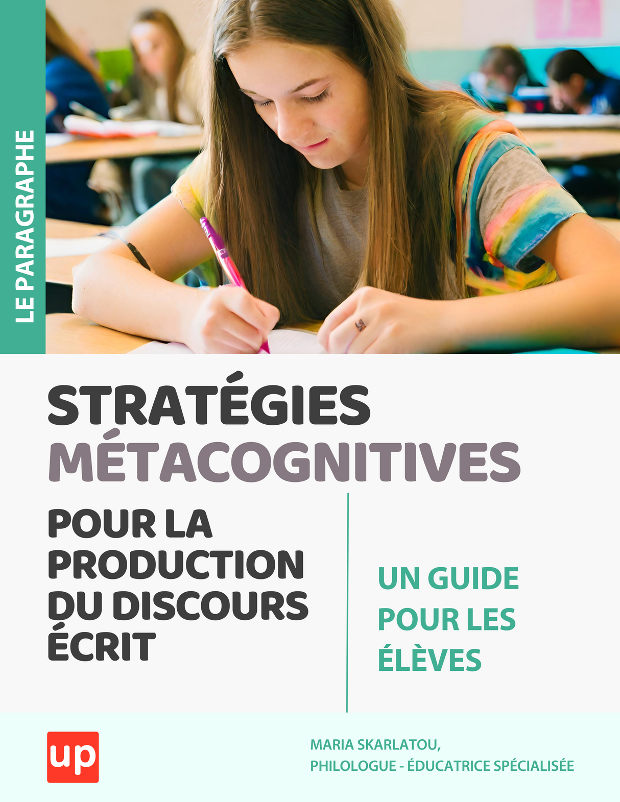 STRATÉGIES MÉTACOGNITIVES pour la production du discours écrit
