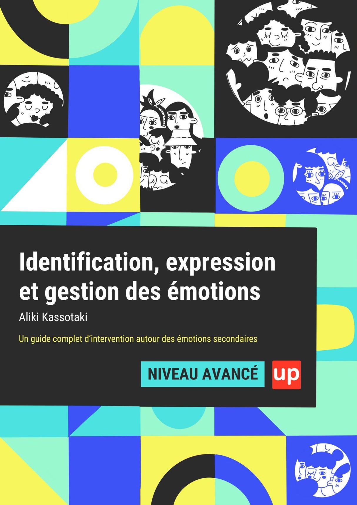 Identification, expression et gestion des émotions | NIVEAU AVANCÉ (Version 2025 mise à jour)