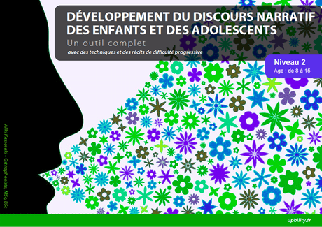 Développement du discours narratif des enfants et des adolescents - Upbility.fr