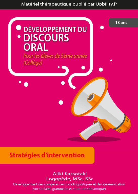 DÉVELOPPEMENT DU DISCOURS ORAL | Pour les élèves de 5ème année (Collège) - Upbility.fr
