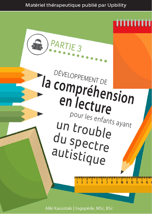 PARTIE 3 | Développement de la compréhension en lecture pour les enfants ayant un trouble du spectre autistique - Upbility.fr