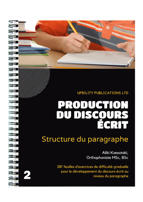 PRODUCTION DU DISCOURS ÉCRIT | Structure du paragraphe - Upbility.fr
