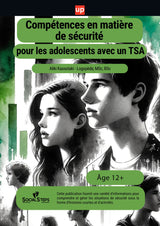 Compétences en matière de sécurité pour les adolescents avec un trouble du spectre autistique
