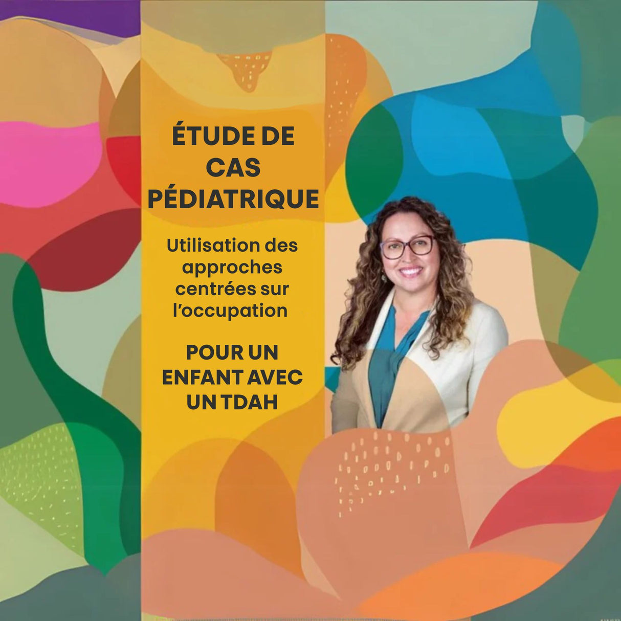 FORMATION EN LIGNE | Étude de cas pédiatrique : Utilisation des approches centrées sur l’occupation pour un enfant avec un TDAH
