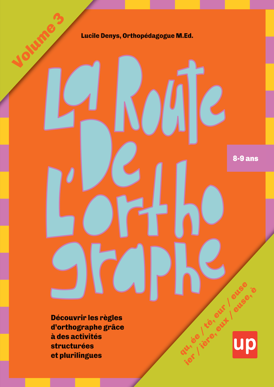 La route de l’orthographe | Volume 3