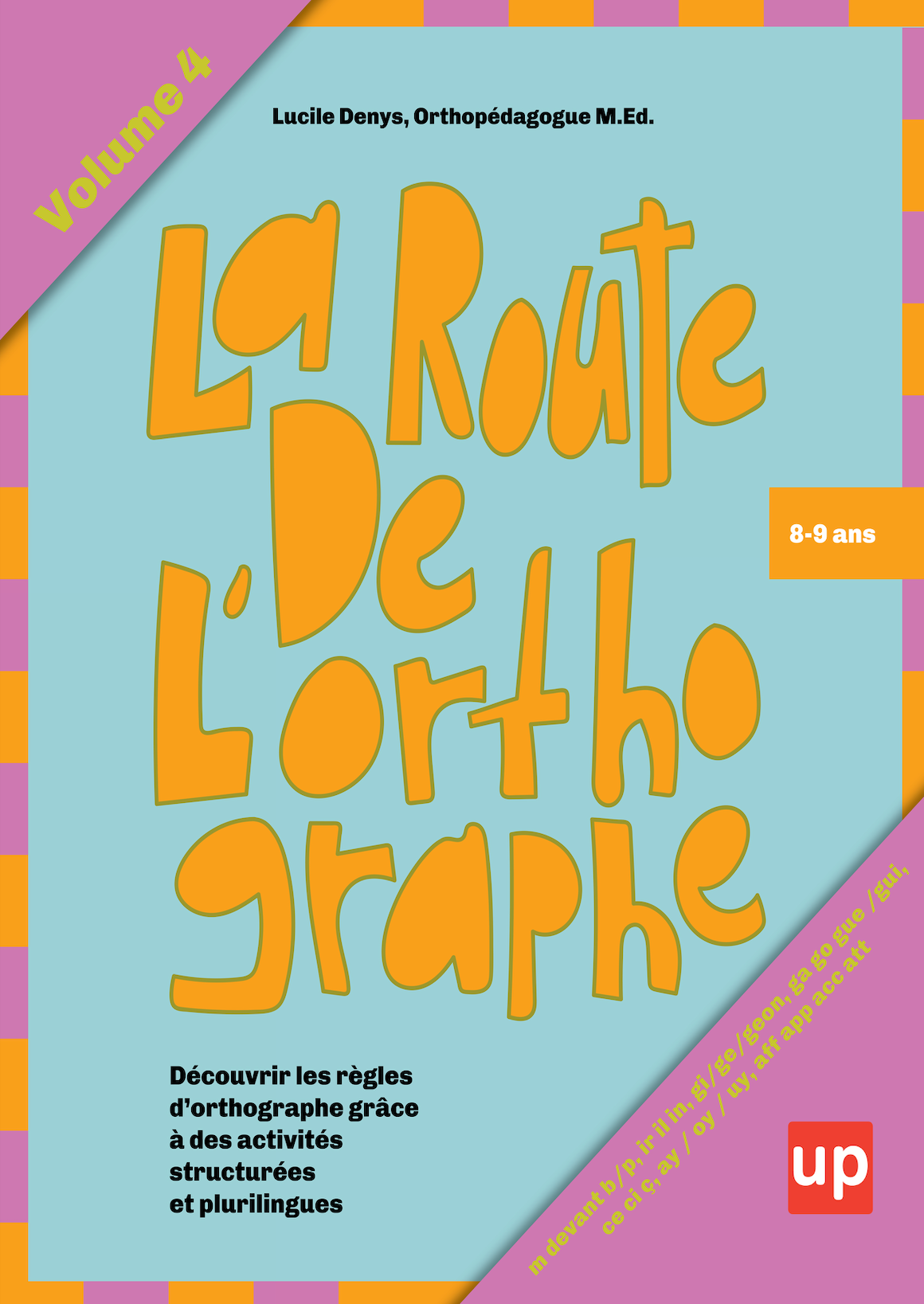 La route de l’orthographe | Volume 4