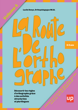 La route de l’orthographe | Volume 4