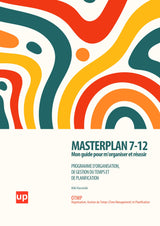 MASTERPLAN 7-12 | Programme d’organisation et de gestion du temps