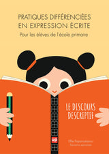 Pratiques différenciées en expression écrite | Le discours descriptif