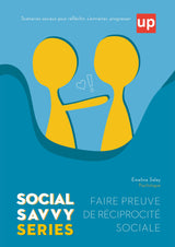 Social Savvy Series - Faire preuve de réciprocité sociale