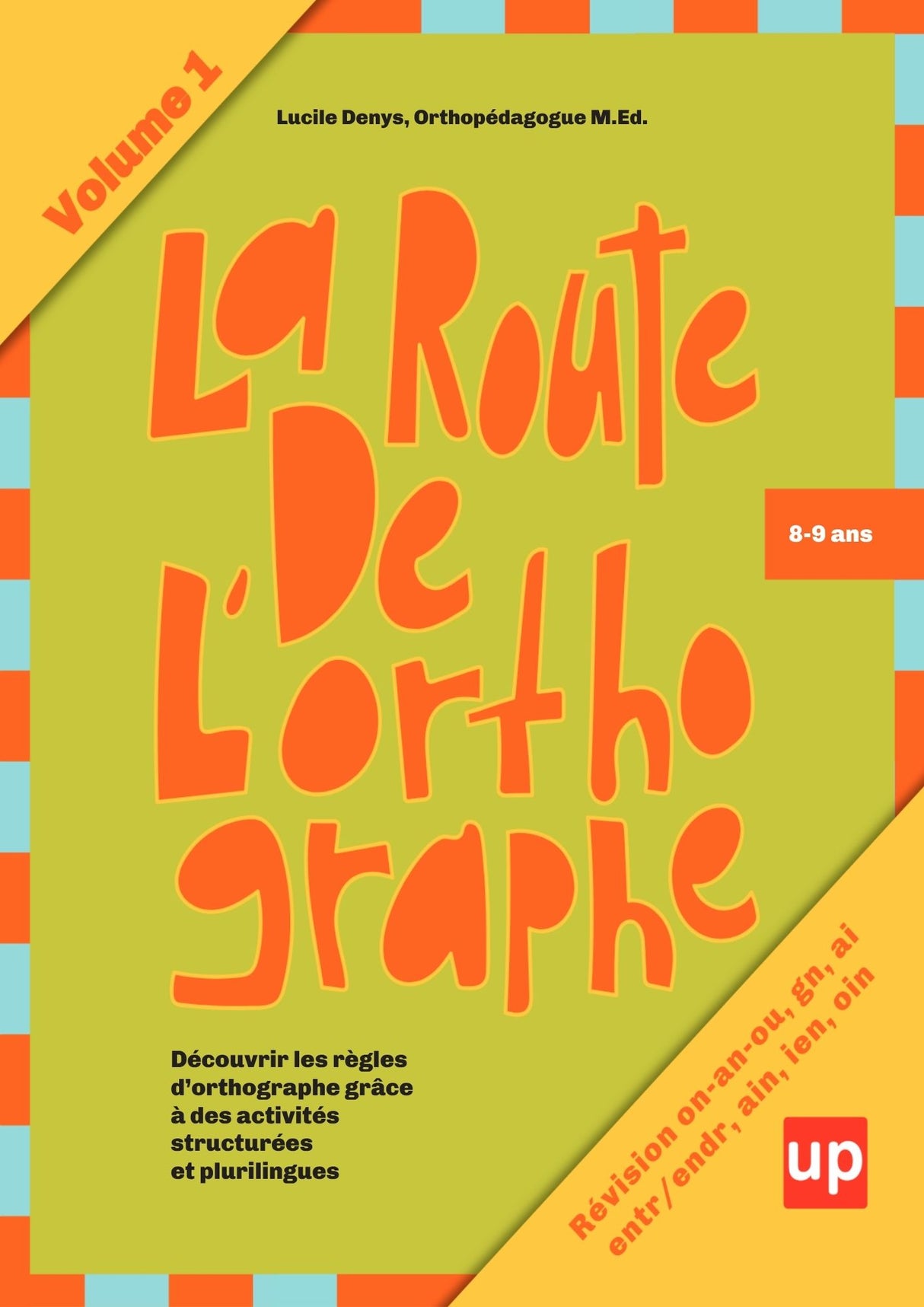 La route de l’orthographe | Volume 1