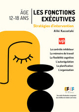 Les fonctions exécutives - Stratégies d’intervention pour les adolescents de 12 à 18 ans