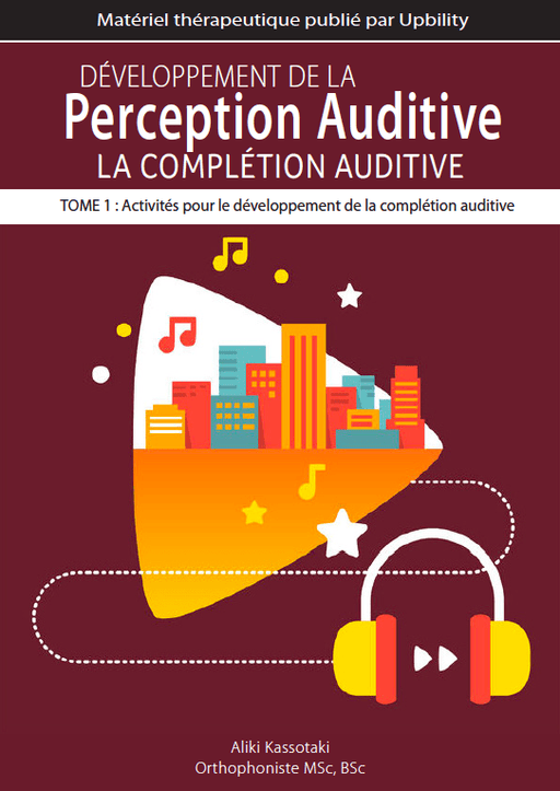 Développement de la perception auditive | LA COMPLÉTION AUDITIVE - Upbility.fr