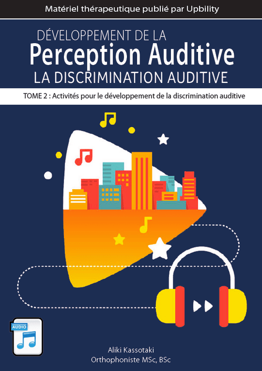 Développement de la perception auditive | LA DISCRIMINATION AUDITIVE - Upbility.fr