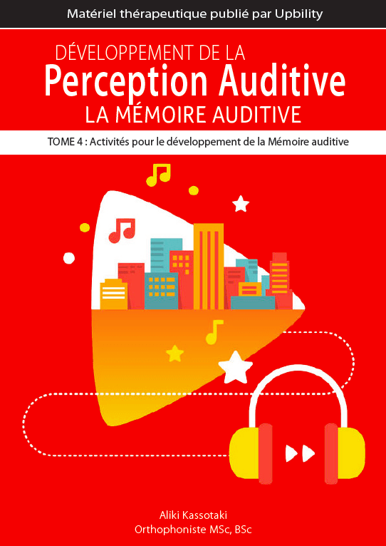 Développement de la perception auditive | LA MÉMOIRE AUDITIVE - Upbility.fr