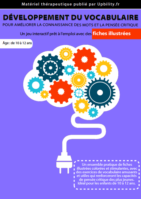 FICHES ILLUSTRÉES | Développement du vocabulaire (10-12 ans) - Upbility.fr