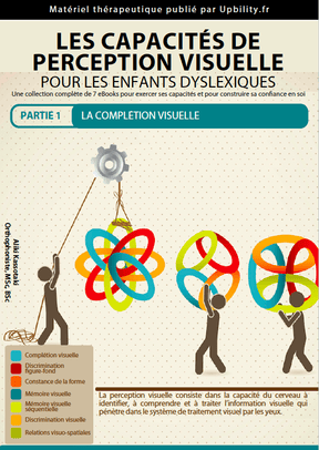 Les capacités de perception visuelle pour les enfants dyslexiques | Partie 1 : La complétion visuelle - Upbility.fr