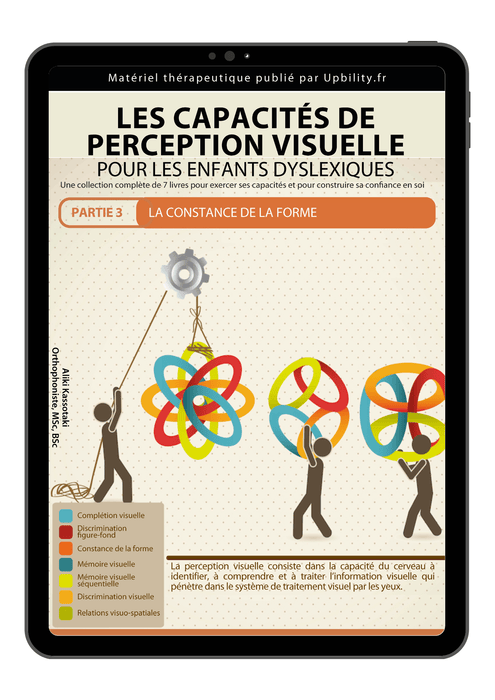 Les capacités de perception visuelle pour les enfants dyslexiques | Partie 3 : La constance de la forme - Upbility.fr