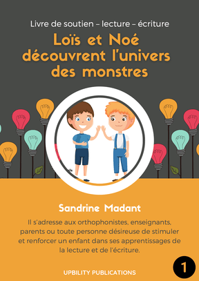 Loïs et Noé découvrent l’univers des monstres - Upbility.fr