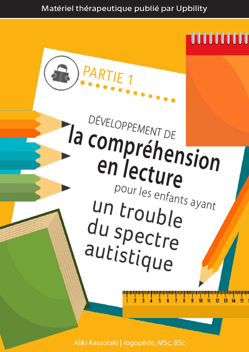PARTIE 1 | Développement de la compréhension en lecture pour les enfants ayant un trouble du spectre autistique - Upbility.fr